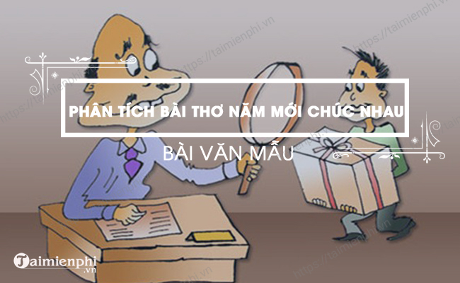Phan tich bai tho nam moi chuc nhau